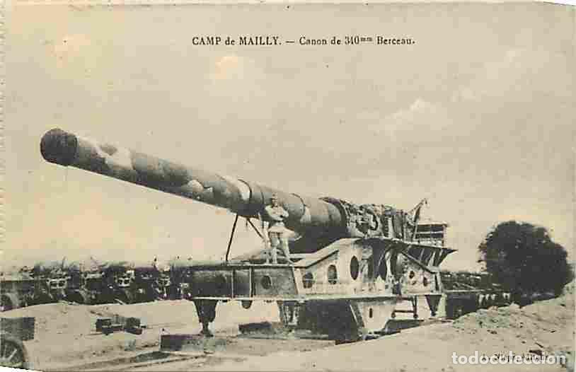 Postales: France - 10 - Camp de Mailly - Canon de 340mm Berceau - Anim&eacute;e - Militaria - Correspondance - CPA -