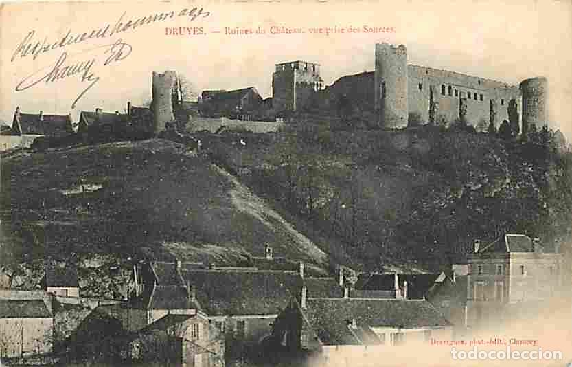 Postales: France - 89 - Druyes - Ruines du Ch&acirc;teau - Vue prise des Sources - CPA - Voir Scans Recto-Verso