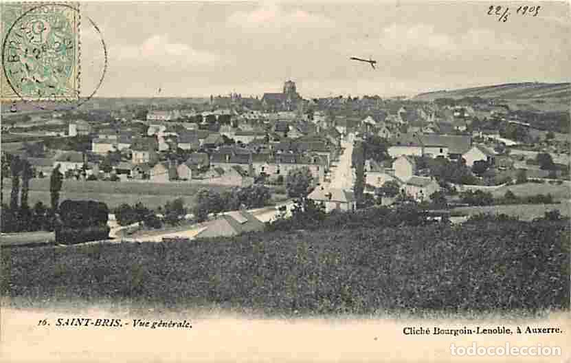 Postales: France - 89 - Saint Bris - Vue G&eacute;n&eacute;rale - Oblit&eacute;ration ronde de 1905 - CPA - Voir Scans Recto-Verso