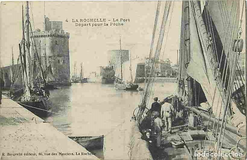 Cartoline: France - 17 - La Rochelle - Le Port - D&eacute;part pour la Peche - Anim&eacute;e - Bateaux - Oblit&eacute;ration ronde d