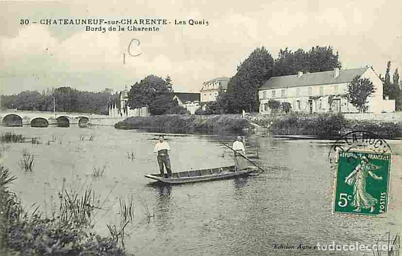 Postales: France - 16 - Chateauneuf sur Charente - Les Quais - Bords de la Charente - Anim&eacute;e - Canotage - Obli