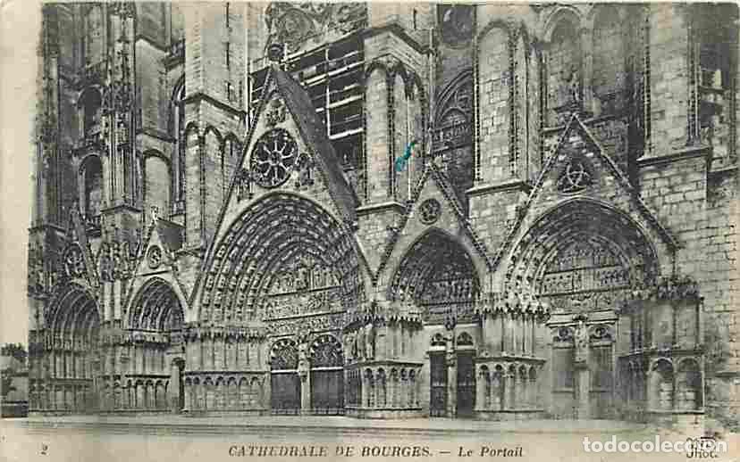 Postales: France - 18 - Bourges - La Cath&eacute;drale - Le portail - CPA - Voir Scans Recto-Verso