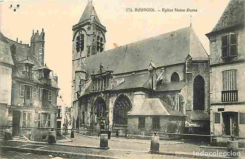 Cartes Postales: France - 18 - Bourges - Eglise Notre Dame - CPA - Voir Scans Recto-Verso