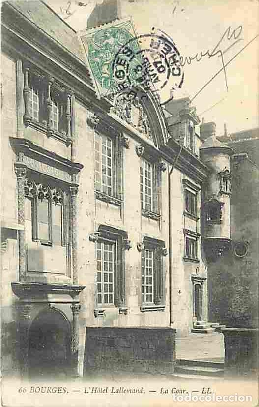 Cartes Postales: France - 18 - Bourges - Hotel Lallemand - La Cour - Oblit&eacute;ration ronde de 1907 - CPA - Voir Scans Re