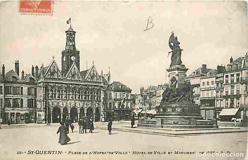 Cartes Postales: France - 02 - Saint Quentin - Place de l'Hotel de Ville - Hotel de Ville et Monument de 1557 - Anim&eacute;