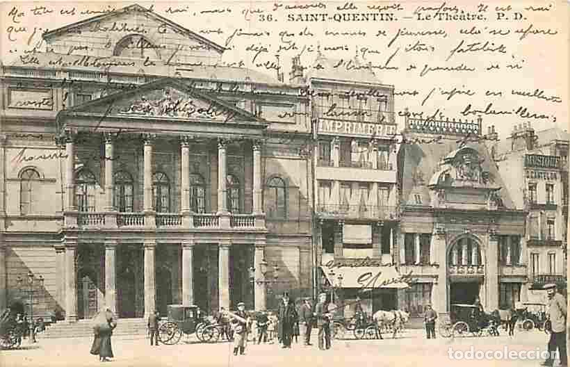 Cartes Postales: France - 02 - Saint Quentin - Le Th&eacute;atre - Anim&eacute;e - Cal&egrave;che - Oblit&eacute;ration ronde de 1906 - CPA - Voi