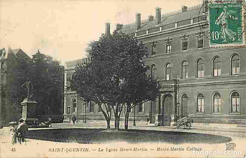 Cartes Postales: France - 02 - Saint Quentin - Le Lyc&eacute;e Henri Martin - Anim&eacute;e - Oblit&eacute;ration ronde de 1922 - CPA - Vo