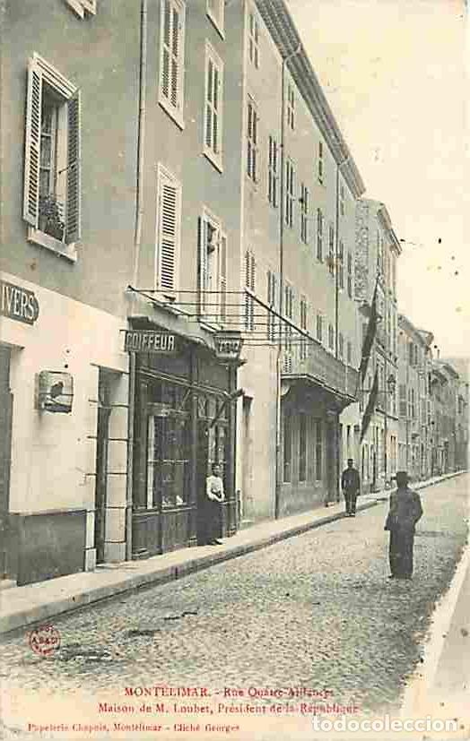 Cartes Postales: France - 26 - Mont&eacute;limar - Rue Quatre Alliances - Maison de M Loubet Pr&eacute;sident de la R&eacute;publique - An