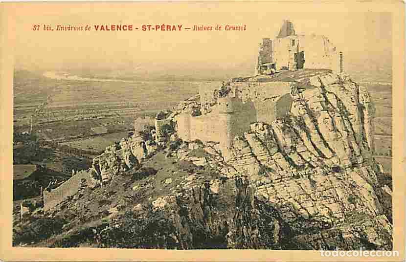 Cartoline: France - 26 - Saint P&eacute;ray - Ruines de Crussol - CPA - Voir Scans Recto-Verso