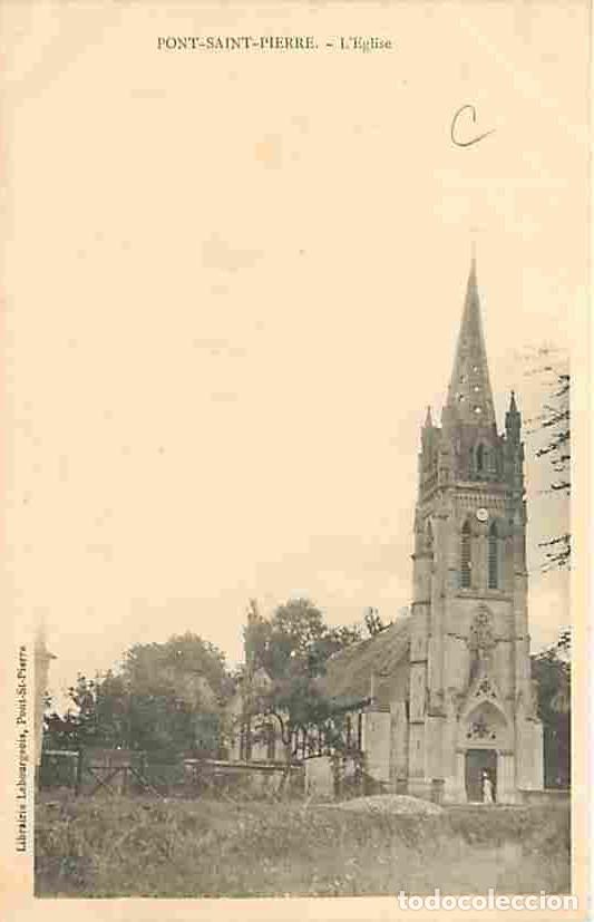 Postkarten: France - 27 - Pont Saint Pierre - L'Eglise - Pr&eacute;curseur - CPA - Voir Scans Recto-Verso