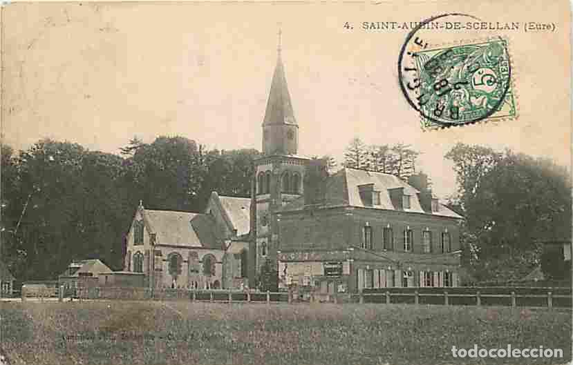 Postcards: France - 27 - Saint Aubin de Scellan - Oblit&eacute;ration ronde de 1907 - CPA - Voir Scans Recto-Verso
