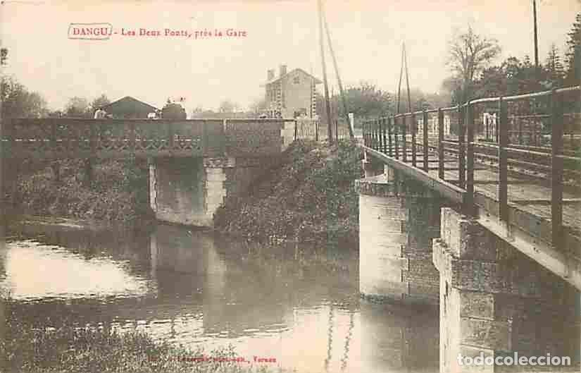 Postcards: France - 27 - Dangu - Les deux ponts pr&egrave;s la Gare - Anim&eacute;e - CPA - Voir Scans Recto-Verso