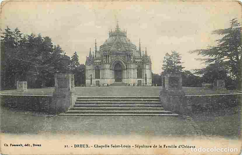 Postcards: France - 28 - Dreux - Chapelle Saint Louis - S&eacute;pulture de la famille d'Orl&eacute;ans - CPA - Voir Scans Re