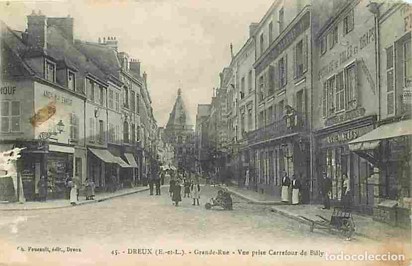 Postcards: France - 28 - Dreux - Grande-Rue - Vne prise Carrefour de Billy - Anim&eacute;e - Correspondance - CPA - Vo