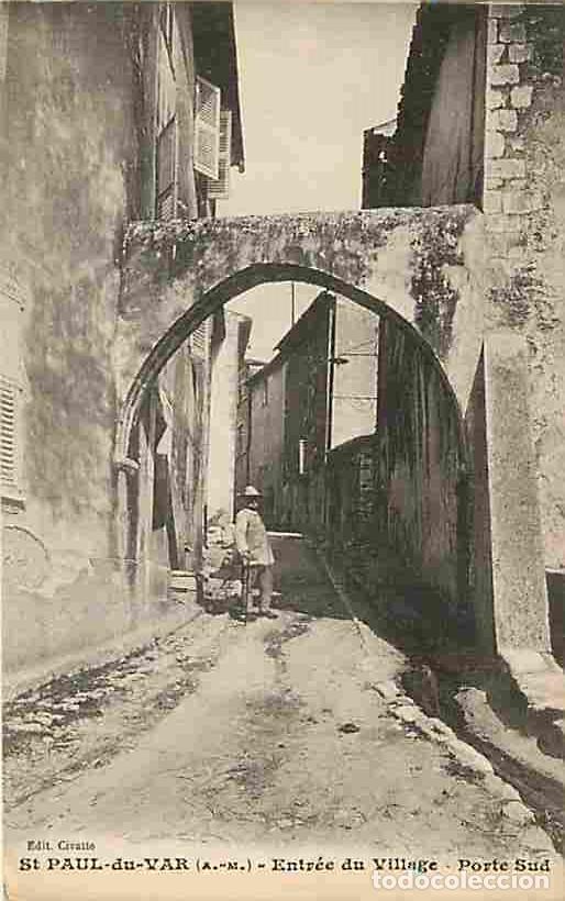 Postcards: France - 06 - Saint Paul du Var - Entr&eacute;e du Village - Porte Sud - Anim&eacute;e - Carte Neuve - CPA - Voir