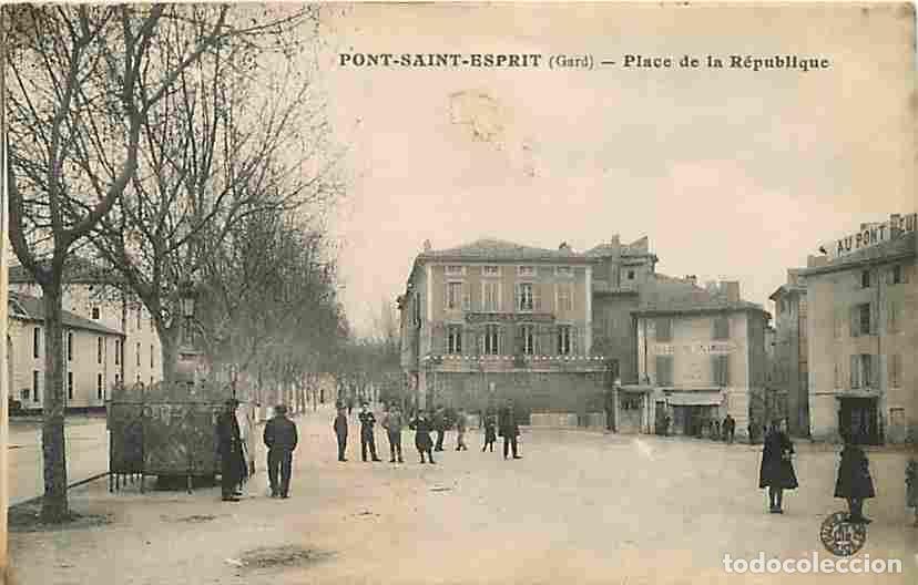 Postais: France - 30 - Pont Saint Esprit - Place de la R&eacute;publique - Anim&eacute;e - CPA - Voir Scans Recto-Verso