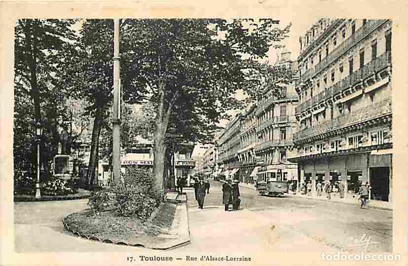 Postcards: France - 31 - Toulouse - Rue d'Alsace Lorraine - Anim&eacute;e - Tramway - CPA - Voir Scans Recto-Verso