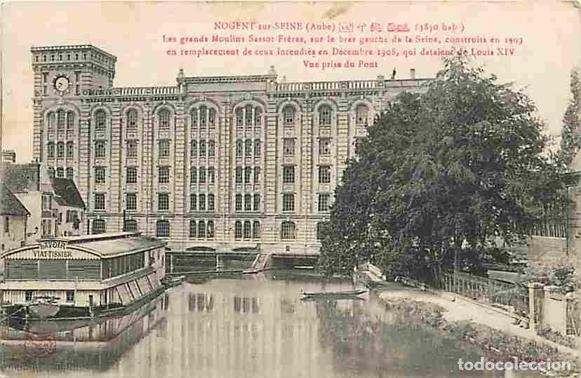 Cartoline: France - 10 - Nogent sur Seine - Les grands Moulins Sassots Fr&egrave;res sur le bras gauche de la Seine -