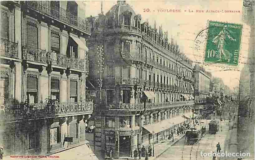 Cartoline: France - 31 - Toulouse - La Rue Alsace-Lorraine - Anim&eacute;e - Tramway - Oblit&eacute;ration ronde de 1923 - CP