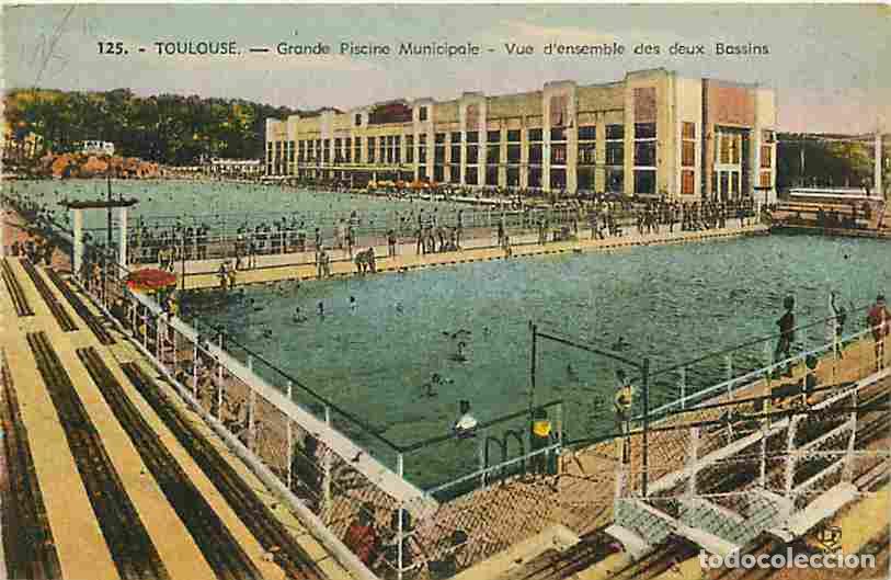 Cartoline: France - 31 - Toulouse - Grande Piscine Municipale - Vue d'ensemble des deux Bassins - Anim&eacute;e - Colo