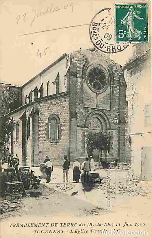 Cartoline: France - 13 - Saint Cannat - Tremblement de Terre du 11 Juin 1909 - L'Eglise d&eacute;vast&eacute;e - Anim&eacute;e - Obl