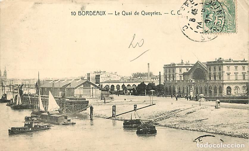 Postales: France - 33 - Bordeaux - Le Quai de Queyries - Oblit&eacute;ration ronde de 1907 - CPA - Voir Scans Recto-V
