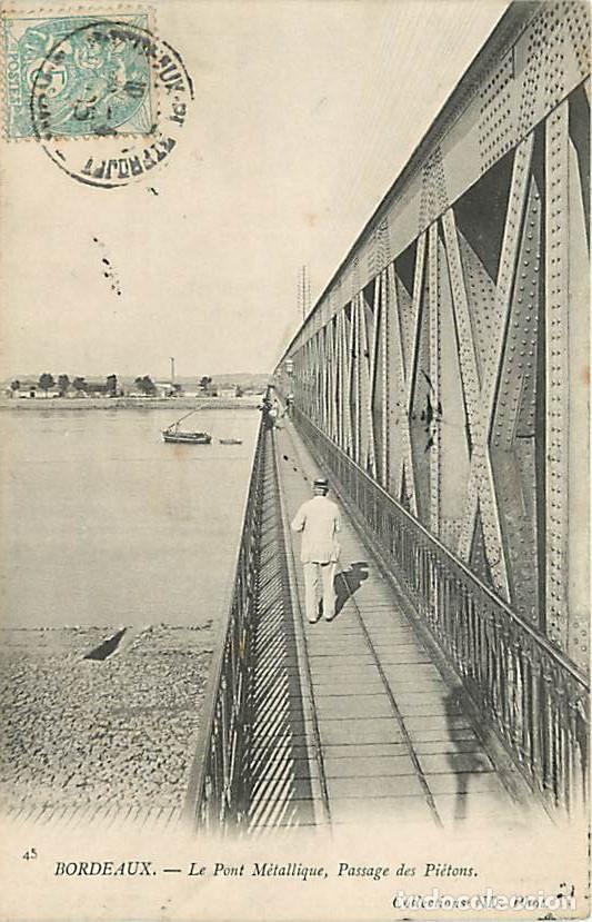 Postales: France - 33 - Bordeaux - Le Pont M&eacute;tallique, Passage des Pi&eacute;tons - Anim&eacute;e - Pr&eacute;curseur - Oblit&eacute;ratio