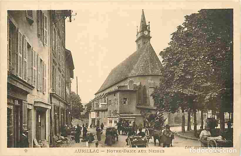 Postkarten: France - 15 - Aurillac - Notre Dame aux Neiges - Anim&eacute;e - Etat l&eacute;ger pli visible - CPA - Voir Scans