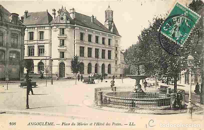 Postales: France - 16 - Angouleme - Place du M&ucirc;rier et l'H&ocirc;tel des Postes - Anim&eacute;e - Oblit&eacute;ration ronde de 191