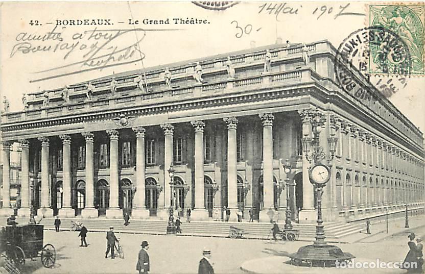 Postales: France - 33 - Bordeaux - Le Grand Th&eacute;atre - Anim&eacute;e - Oblit&eacute;ration ronde de 1907 - CPA - Voir Scans R