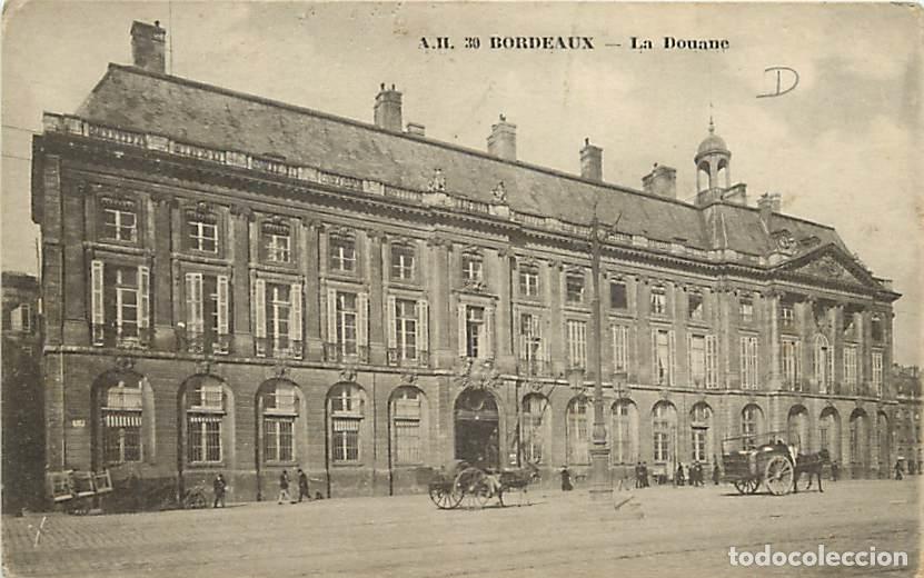 Postales: France - 33 - Bordeaux - La Douane - Anim&eacute;e - CPA - Voir Scans Recto-Verso