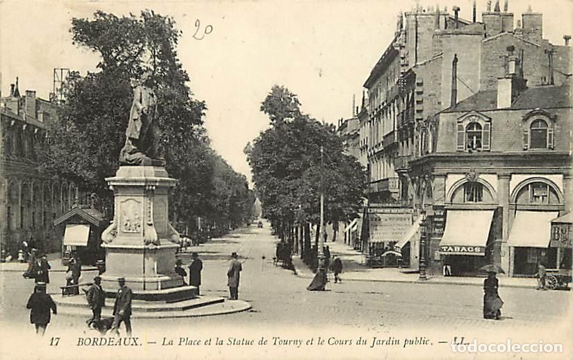 Postales: France - 33 - Bordeaux - La Place et la Statue de Tourny et le Cours du Jardin public - Anim&eacute;e - Cor