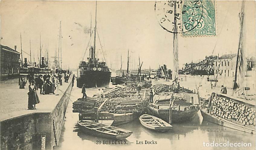 Postales: France - 33 - Bordeaux - Les Docks - Anim&eacute;e - Bateaux - Chargement de bois - Oblit&eacute;ration ronde de 1
