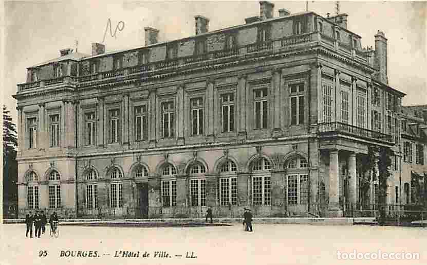 Postales: France - 18 - Bourges - L'Hotel de Ville - Anim&eacute;e - Voyag&eacute;e en 1917 - CPA - Voir Scans Recto-Verso