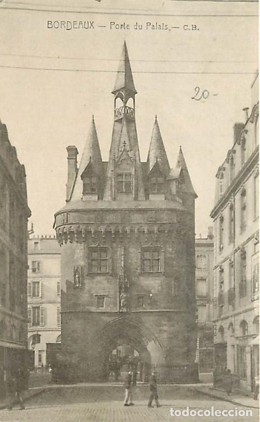 Cartoline: France - 33 - Bordeaux - Porte du Palais - Anim&eacute;e - Correspondance - CPA - Voir Scans Recto-Verso