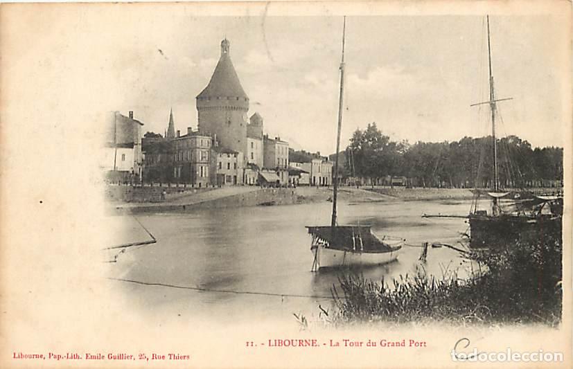 Cartoline: France - 33 - Libourne - La Tour du Grand Port - Oblit&eacute;ration ronde de 1908 - CPA - Voir Scans Recto