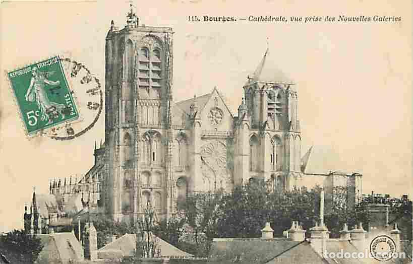 Postales: France - 18 - Bourges - La Cath&eacute;drale - Vue prise des Nouvelles Galeries - Oblit&eacute;ration ronde de 191