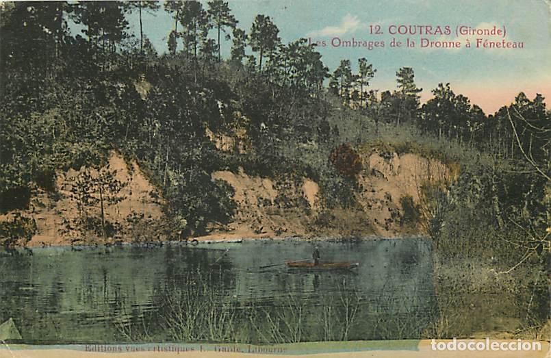 Postales: France - 33 - Coutras - Les Ombrages de la Dronne &agrave; F&eacute;neteau - Anim&eacute;e - Coloris&eacute;e - Correspondance -