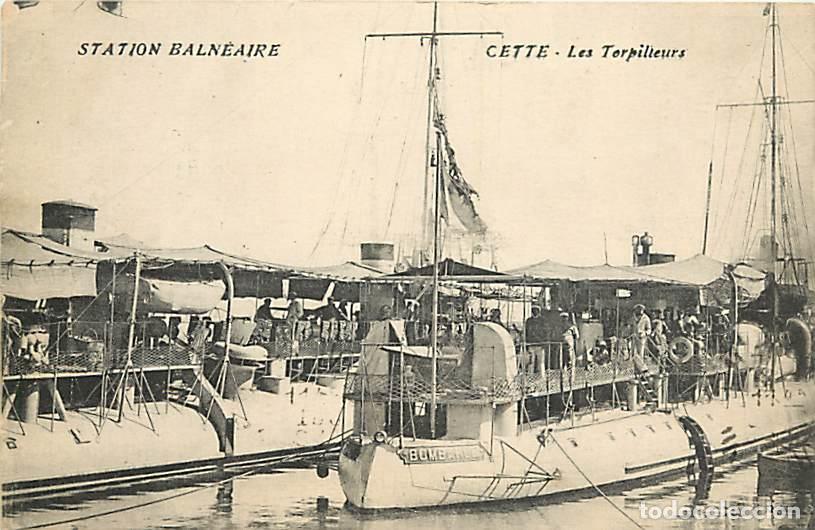 Postales: France - 34 - S&egrave;te - Les Torpilleurs - Anim&eacute;e - Bombarde - Marine Nationale - CPA - Voir Scans Recto