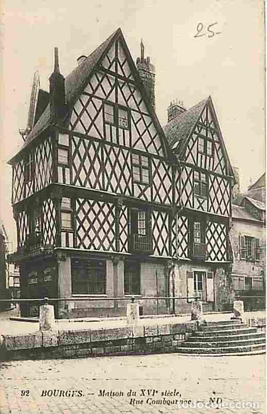 Postales: France - 18 - Bourges - Maison du XVIe si&egrave;cle - Carte Neuve - CPA - Voir Scans Recto-Verso