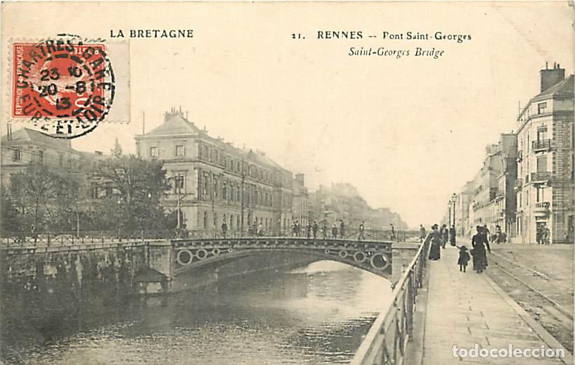 Postales: France - 35 - Rennes - Pont Saint-Georges - Anim&eacute;e - Oblit&eacute;ration ronde de 1913 - CPA - Voir Scans R
