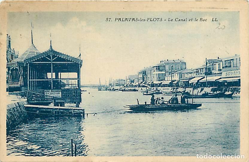 Postales: France - 34 - Palavas les Flots - Le Canal et le Bac - Anim&eacute;e - Oblit&eacute;ration ronde de 1932 - CPA - V