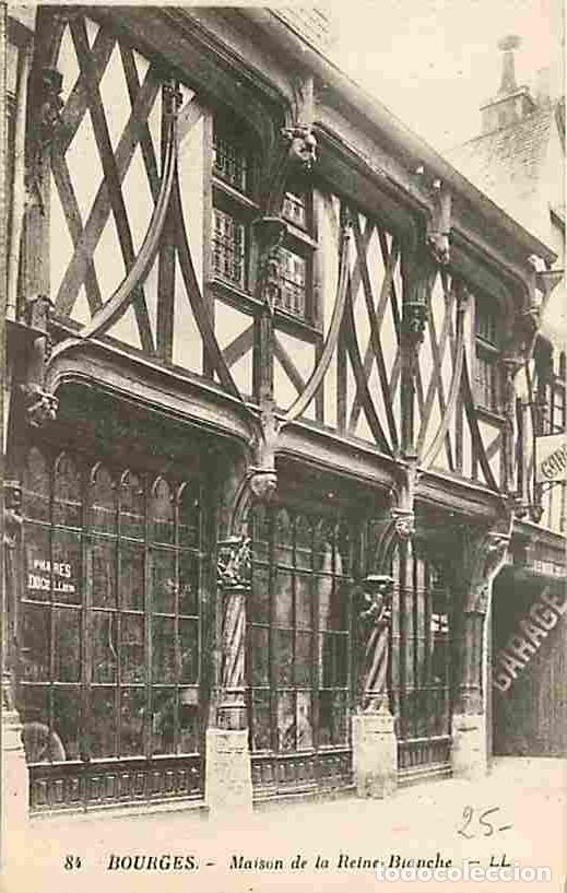 Postales: France - 18 - Bourges - Maison de la Reine Blanche - Carte Neuve - CPA - Voir Scans Recto-Verso