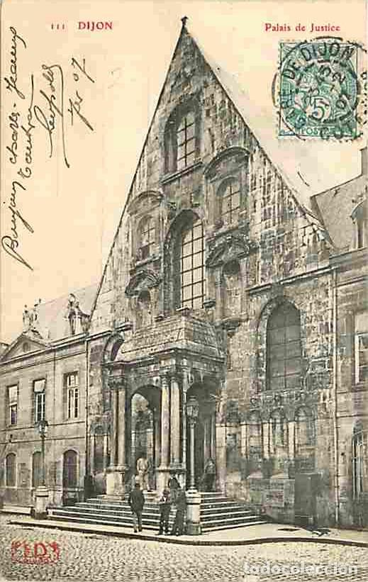 Cartes Postales: France - 21 - Dijon - Palais de Justice - Anim&eacute;e - Oblit&eacute;ration ronde de 1907 - Etat l&eacute;ger pli visib