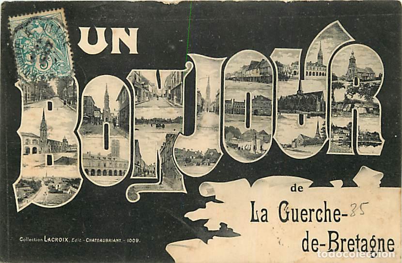 Postales: France - 35 - La Guerche de Bretagne - Multivues - Oblit&eacute;ration ronde de 1907 - CPA - Voir Scans Rec
