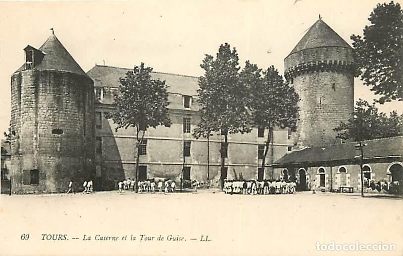 Postales: France - 37 - Tours - La Caserne et la Tour de Guise - Anim&eacute;e - Soldats - Carte Neuve - CPA - Voir S