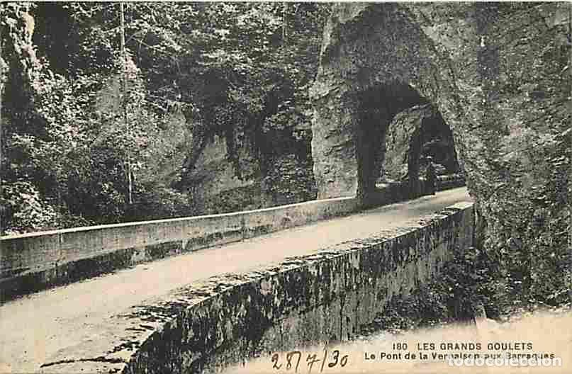 Cartes Postales: France - 26 - Drome - Les Grands Goulets - Le Pont de la Vernaison aux Barraques - CPA - Voir Scans
