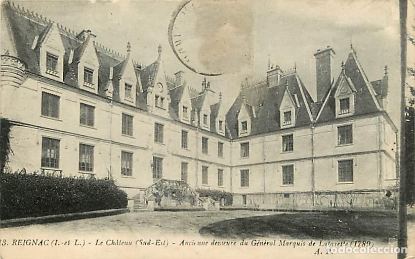 Cartes Postales: France - 37 - Reignac - Le Ch&acirc;teau - Ancienne demeure du G&eacute;n&eacute;ral Marquis de Lafayette - Oblit&eacute;ration