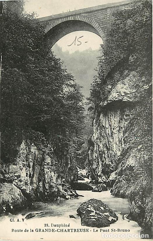 Postales: France - 38 - La Grande Chartreuse - Route de la Grande Chartreuse - Le Pont Saint Bruno - Carte Neu