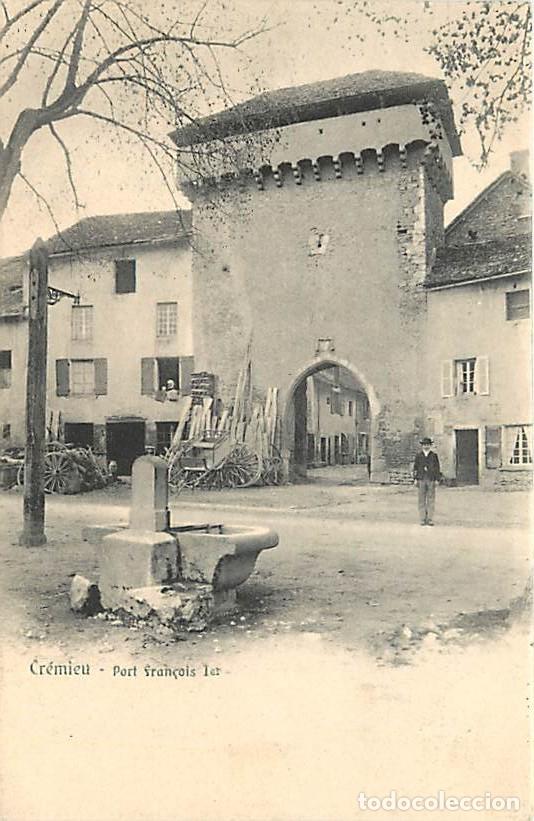 Postcards: France - 38 - Cr&eacute;mieu - Porte Fran&ccedil;ois 1er - Anim&eacute;e - CPA - Voir Scans Recto-Verso